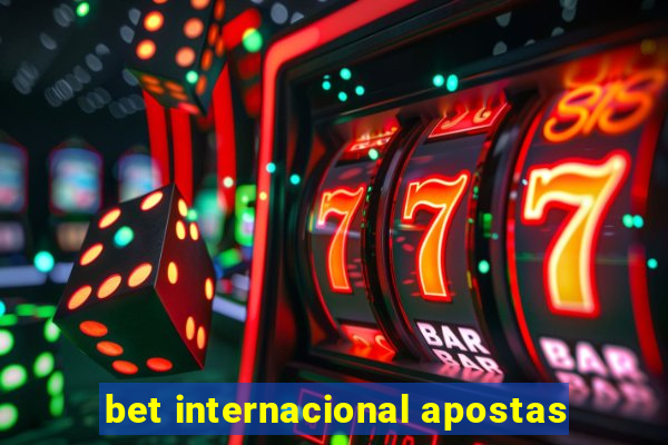 bet internacional apostas